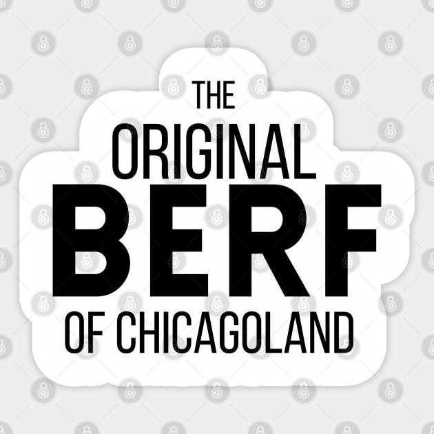 Original Berf of Chicagoland (Berf version) Sticker by Helen Morgan